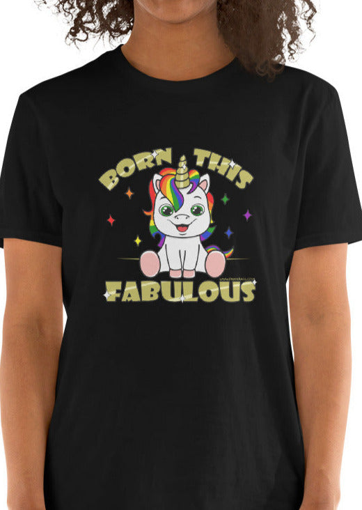 Born This Fabulous Unicorn Tee